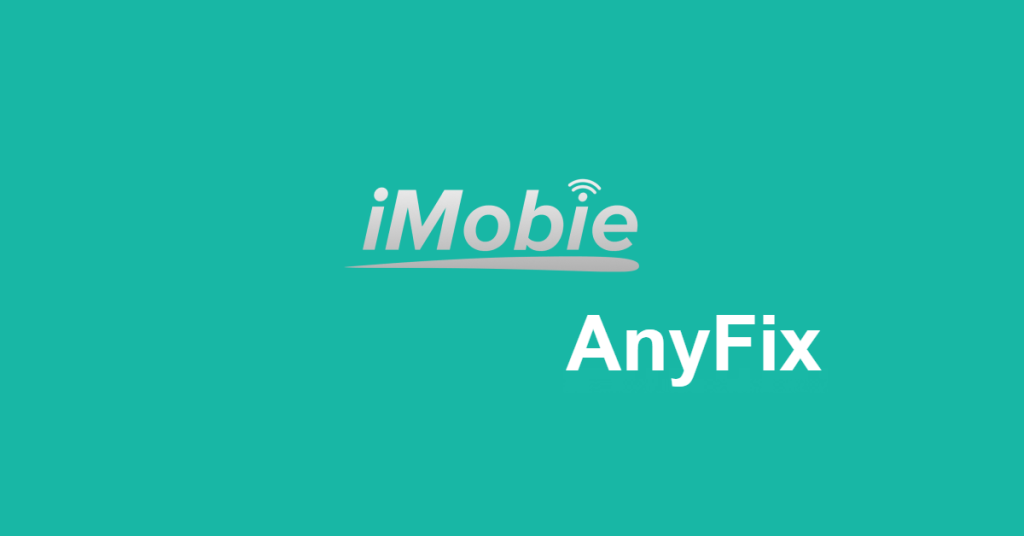 Code promo iMobie AnyFix Avril 2025｜Obtenez -30 % dès maintenant