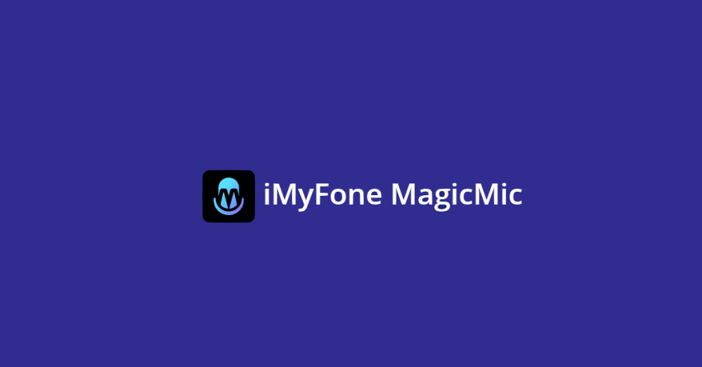 Cupón iMyFone MagicMic abril 2025｜30% de descuento + código de invitación